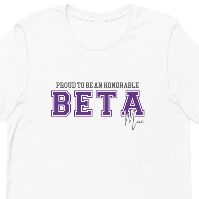 Proud to be an Honorable Beta Man