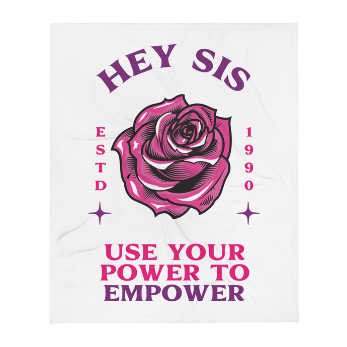 USE YOUR POWER TO EMPOWER- Blanket