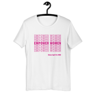 Empower Women Since April 9, 1990